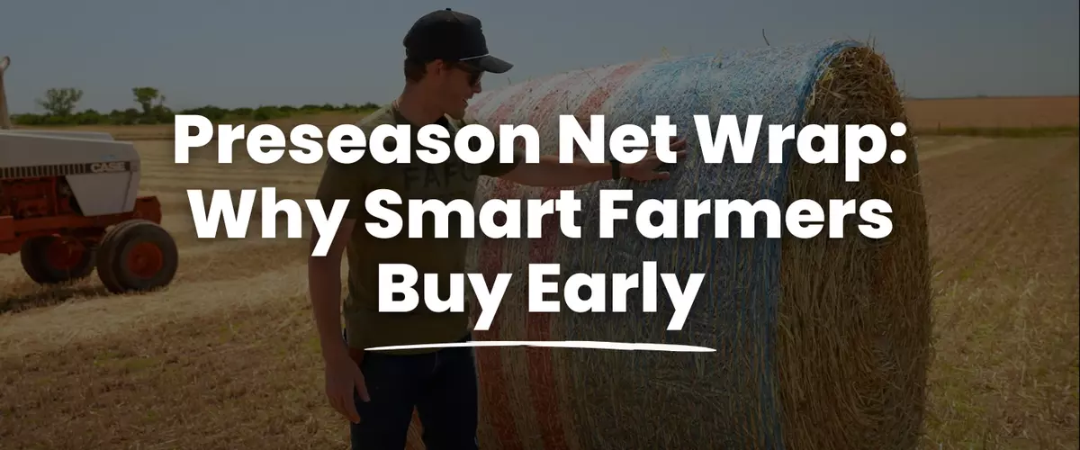 Preseason Net Wrap: Why Smart Farmers Buy Early