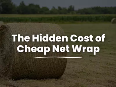 Why Cheap Net Wrap Costs You More